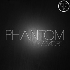 Kaskobi - Phantom