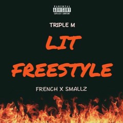 French x Smallz - Lit Freestyle