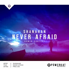 Shanahan - Never Afraid [ Radio Edit ]