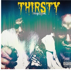 Thirsty Thrusday by PuponTheDon Ft. Swavay Mac