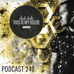 Bartes pres. This Is My House 240 Podcast Rmf Maxxx