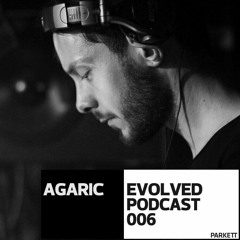 Evolved Podcast 006 - Agaric