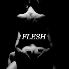 FLESH
