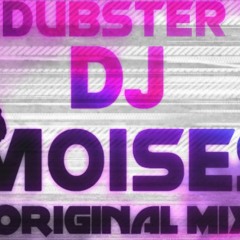 Dubstep [DJ Moises] Original Mix