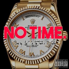 Rich Major - No Time (Prod. By AceC. On The Track & Dj Caillou)