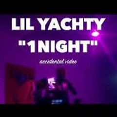 Lil Yachty - 1 Night (Prod. Burberry Perry)