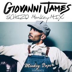 Schizo Monkey MIX (Giovanni James)