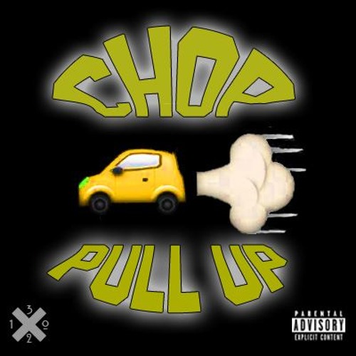 Chop-Pull Up Pt. 1 (prod. Lowkey)