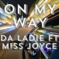 On My Way - DaLadie feat. Miss Joyce