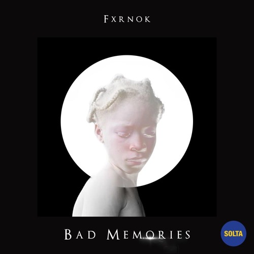 Fxrnok - Bad Memories