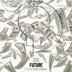 Future - Fuck Up Some Commas (Cy Kosis Remix)