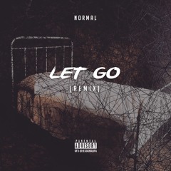 8. Let Go Remix (Prod RAC & Sir Sly)