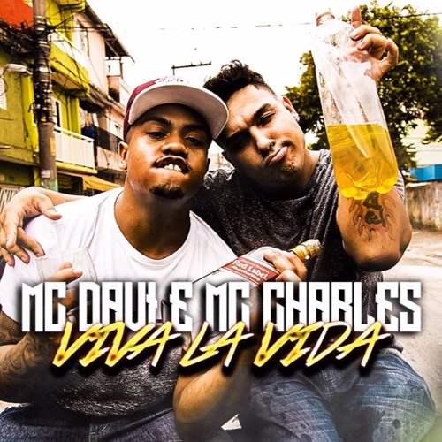 MC Charles & MC Davi - Viva Lá Vida (Jorgin Deejhay) Lançamento 2016