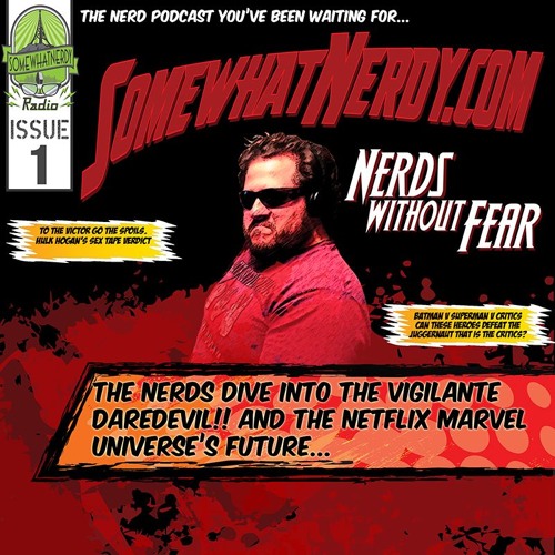 "Nerds Without Fear" - Issue #1 - SWN Radio