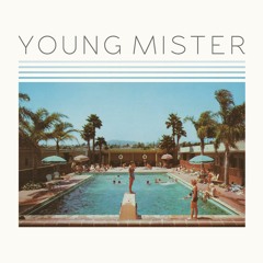 Young Mister - "American Dream Come True"