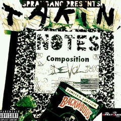 Takin Notes ft. DeVoL