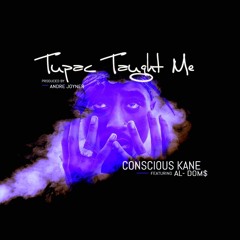 Tupac Taught Me ft. Al-Dom$ [ prod. Andre Joyner ]