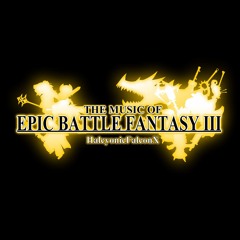 Epic Battle Fantasy III Music- Heroes March