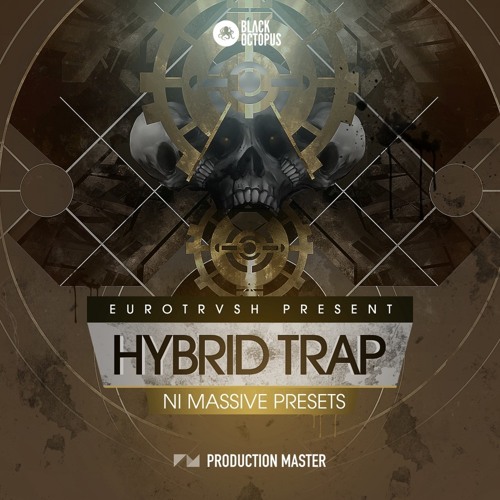 Hybrid Trap ► Massive Presets - OUT NOW!
