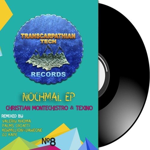 Christian Montechistro & Tex!no - Nochmal (Palms Croatti Remix) [Transcarpathian Tech Records]