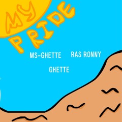 NEVER GIVE UP MY PRIDE- RAS RONNY-MS - GHETTE - GHETTE(ROCK TO THIS RIDDIM-REMOH)