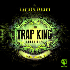 Trap King Chronicles 3  ► NEW SAMPLES!!! OUT NOW!