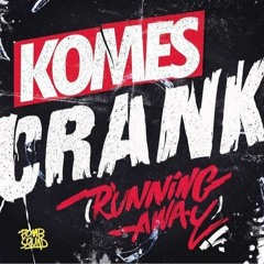KOMES - CRANK (Tyron Hapi Remix)