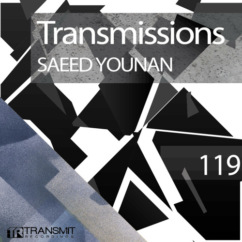 Transmissions 119 with Saeed Younan