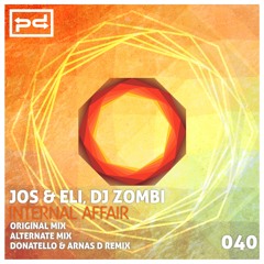 Jos & Eli, DJ Zombi - Internal Affair (Donatello & Arnas D Remix) [Perspectives Digital]