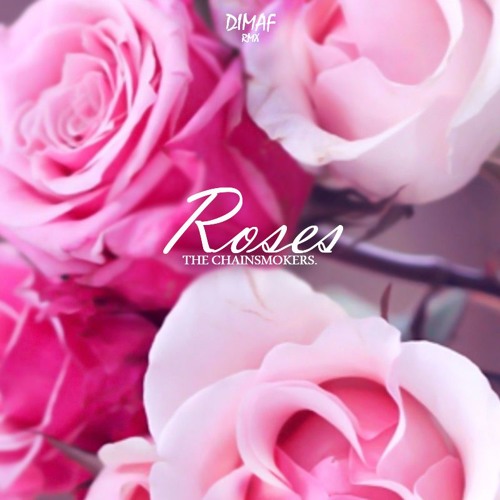 The Chainsmokers - Roses (Cover)(Dimaf Remix)