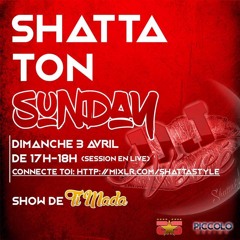 SHATTA TON SUNDAY EP1 SAISON1 - DJ Vévé SHATTASTYLE - LIVE