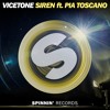 vicetone-siren-ft-pia-toscano-out-now-spinnin-records