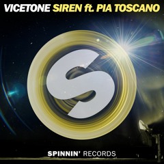 Vicetone - Siren Ft. Pia Toscano (OUT NOW)