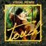 Touch (VISHAL REMIX )