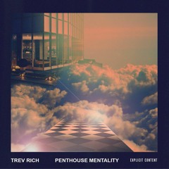 Penthouse Mentality (Prod by @1officialaaronmac)