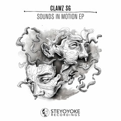 Clawz SG - Sonic Texture (Original Mix) | Steyoyoke