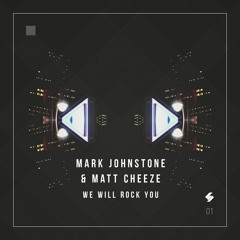 Mark Johnstone & Matt Cheeze - We Will Rock You