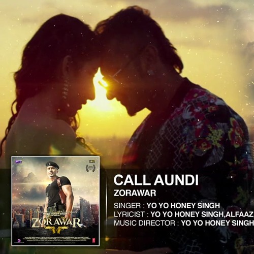 Call Aundi - Yo Yo Honey Singh