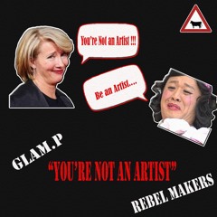Glam P - You're Not An Artist