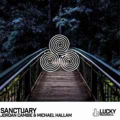Jordan Cambie & Michael Hallam - Sanctuary (Original Mix)**OUT NOW**