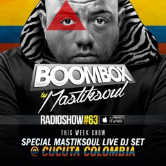 Mastiksoul - BoomBox #63 Special Live Mix In Cucuta - Colombia