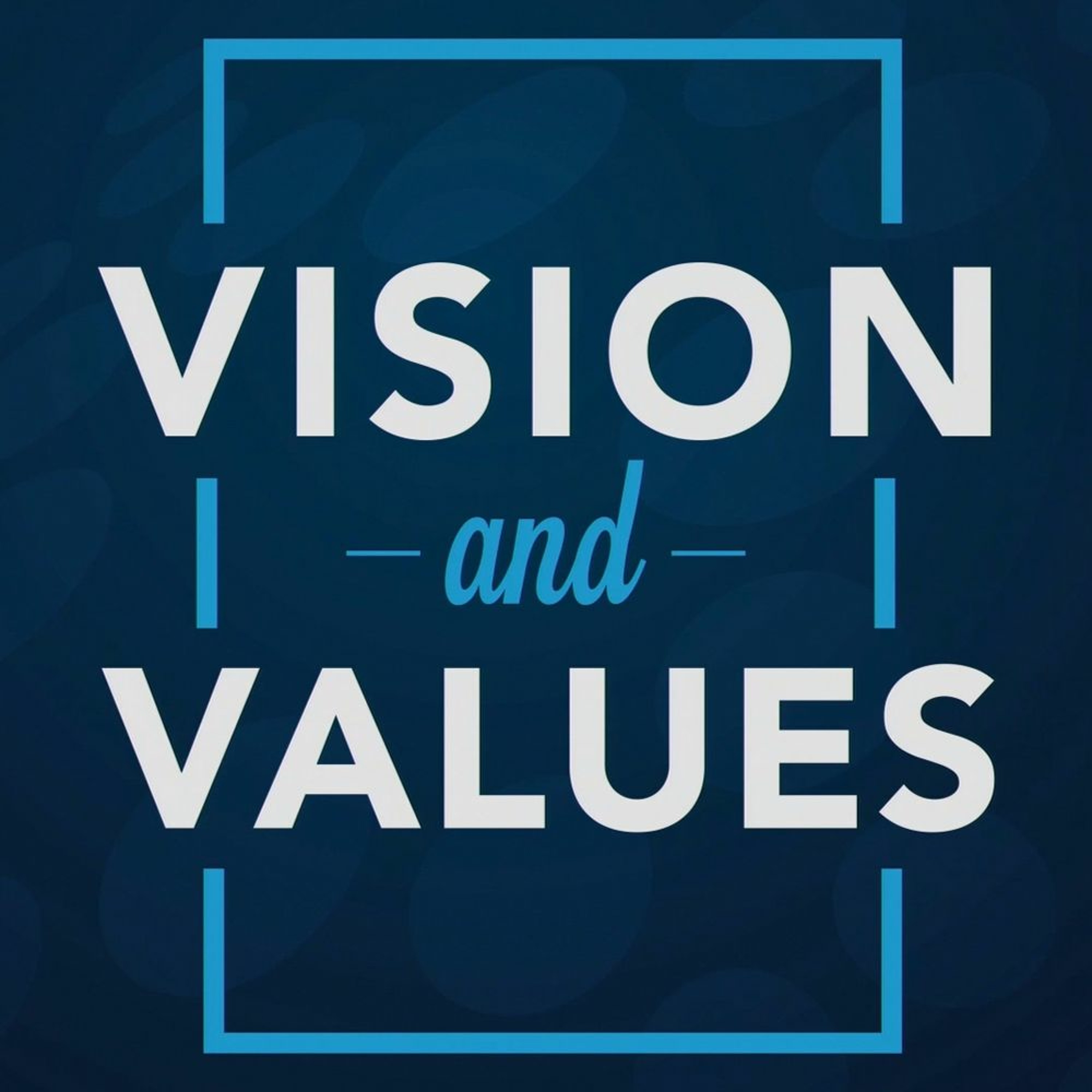 April 3, 2016 Vision and Values, week 1: Our Mission episode artwork