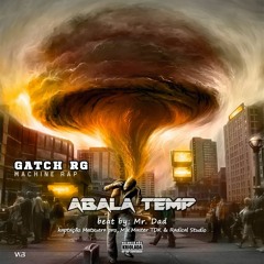 Gatch RG - Abala Temp [beat by Mr. Dad]