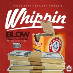 Blow Ft June Whippin
