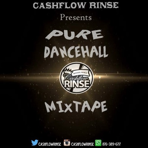 Dancehall Mix 2016 "Pure Dancehall Mixtape" (Dj CashFlow Rinse) by