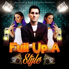 Dancehall Mix 2016 - "Full Up A Style Mixtape" (Salvatori & Gaza Princess)