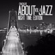 on About Jazz Vol.4 - Night Time Edition