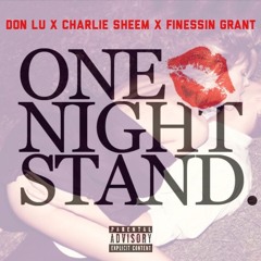 Charlie Sheem ft. Don Lu, Finessin Grant OneNightStand