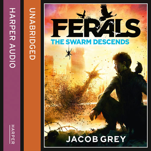The Swarm Descends, By Jacob Grey, Read by Josh Hurley