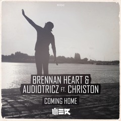 Brennan Heart & Audiotricz Feat. Christon - Coming Home